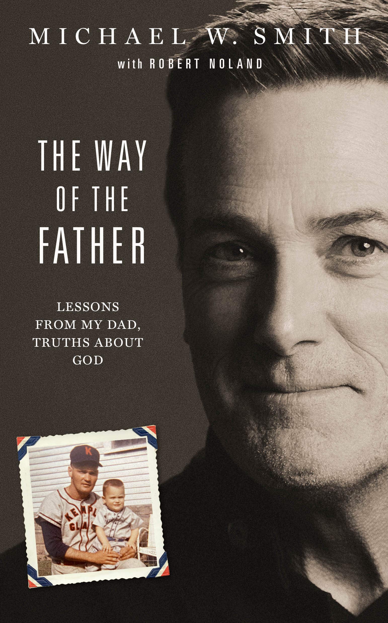 The Way of the Father: Lessons from My Dad, Truths about God - 8383