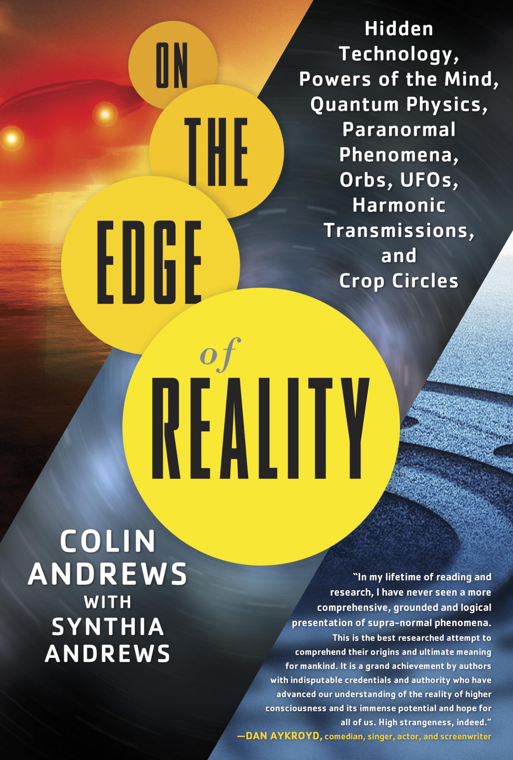 On the Edge of Reality: Hidden Technology, Powers of the Mind, Quantum Physics, Paranormal Phenomena, Orbs, UFOs, Harmonic Transmissions, and Crop Circles - 4410