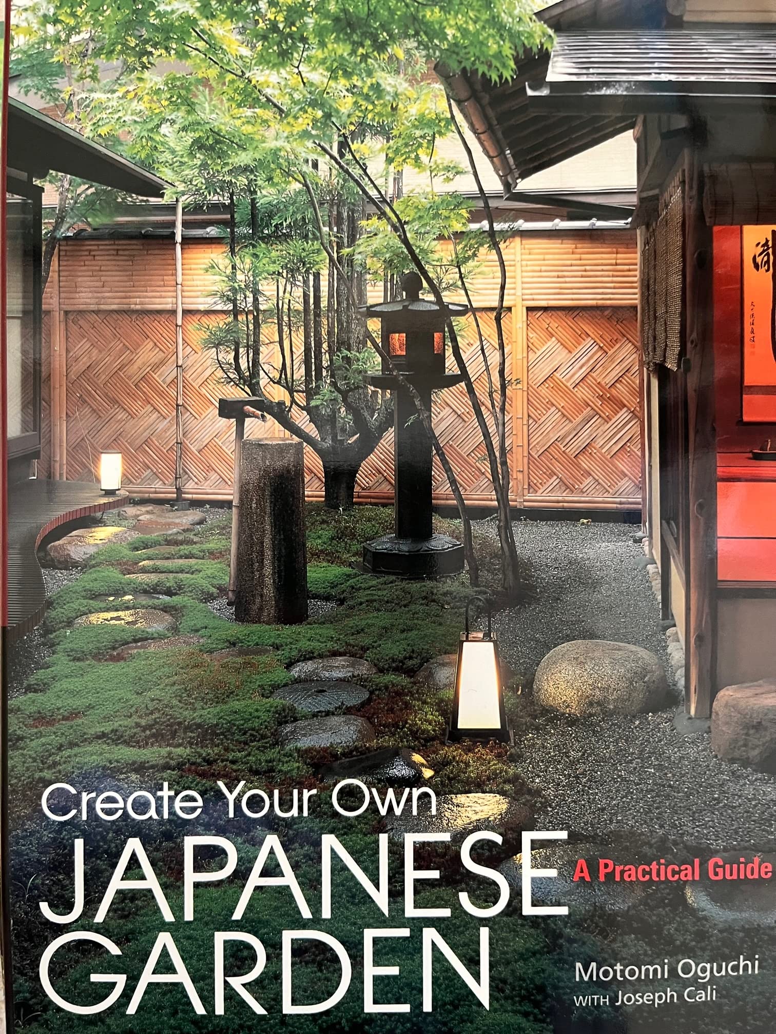 Create Your Own Japanese Garden: A Practical Guide - 8283