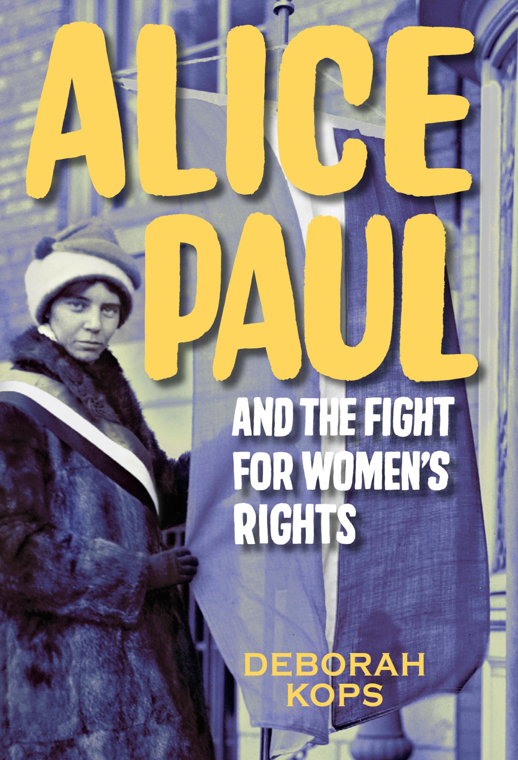 Alice Paul and the Fight for Women's Rights: From the Vote to the Equal Rights Amendment - 9716