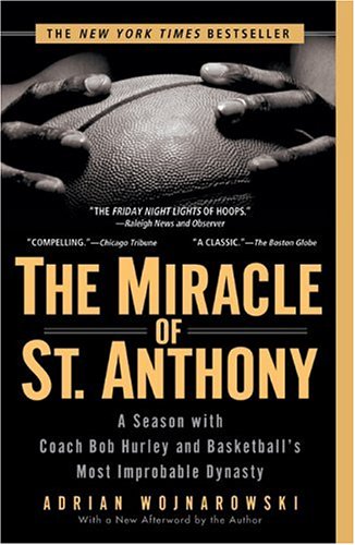 The Miracle of St. Anthony: A Season with Coach Bob Hurley and Basketball's Most Improbable Dynasty - 9885