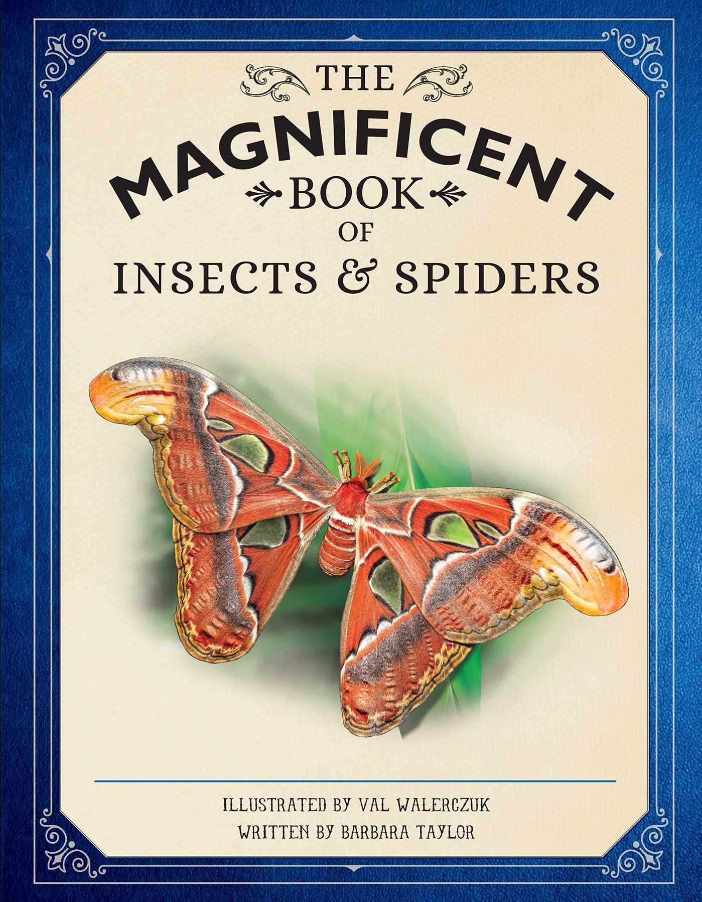 The Magnificent Book of Insects and Spiders: (Animal Books for Kids, Natural History Books for Kids) - 6978