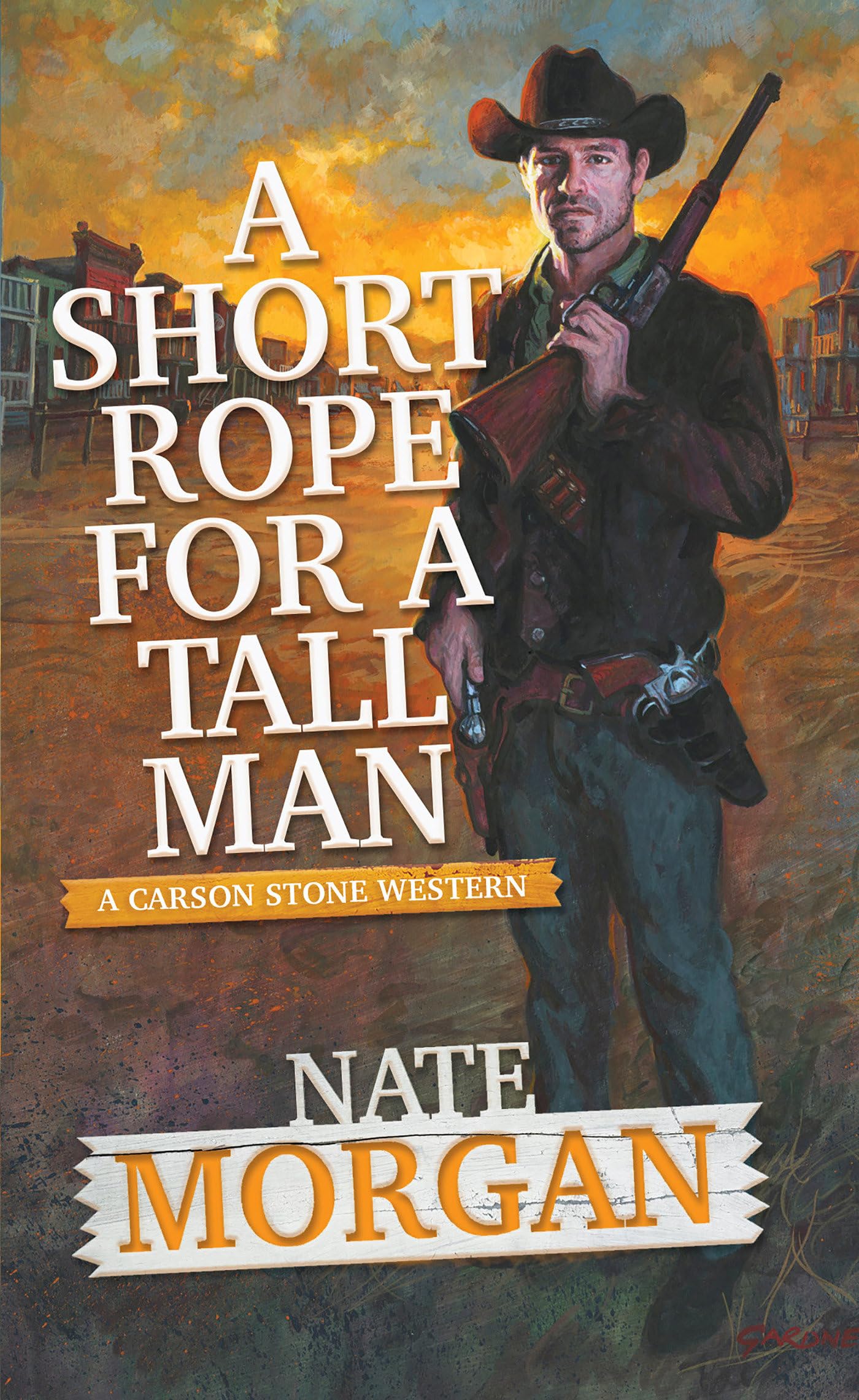 A Short Rope for a Tall Man (A Carson Stone Western)