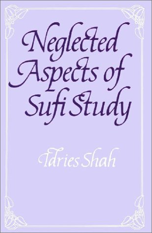 Neglected Aspects of Sufi Study : Beginning to Begin - 371