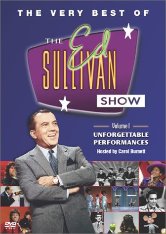 The Very Best of the Ed Sullivan Show: Unforgettable Performances Volume 1 [DVD] - 3857