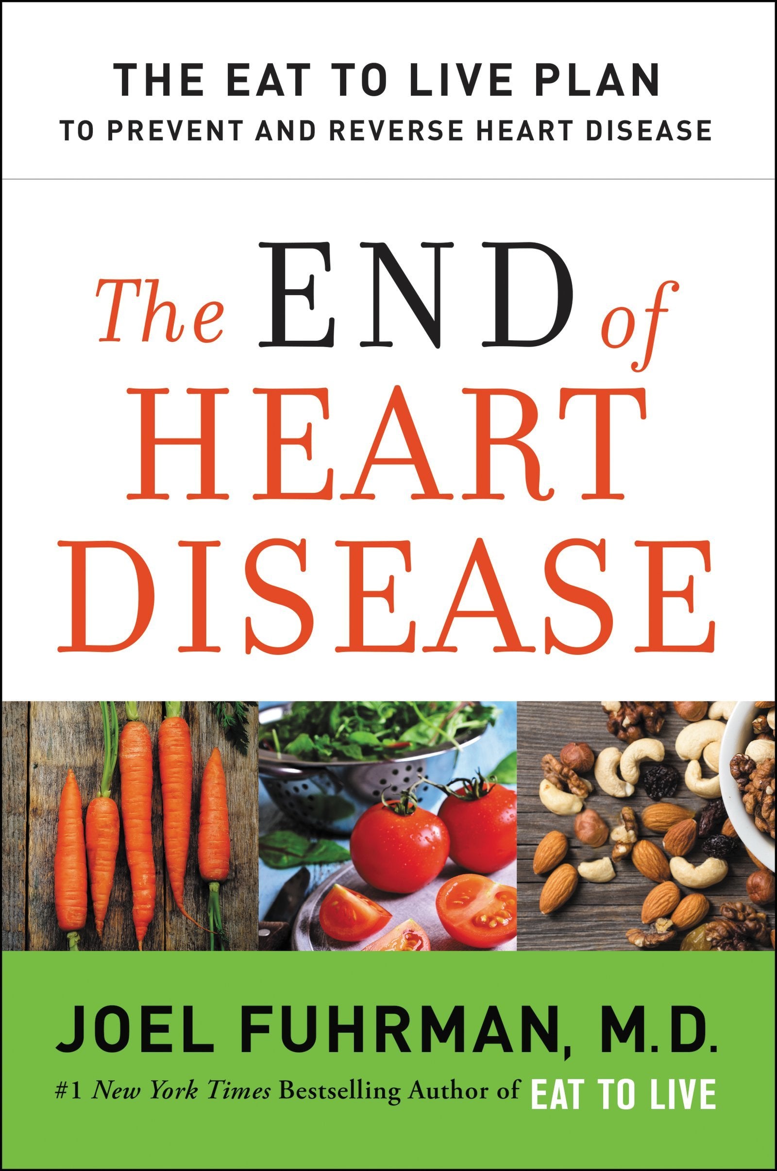 The End of Heart Disease: The Eat to Live Plan to Prevent and Reverse Heart Disease (Eat for Life) - 6392