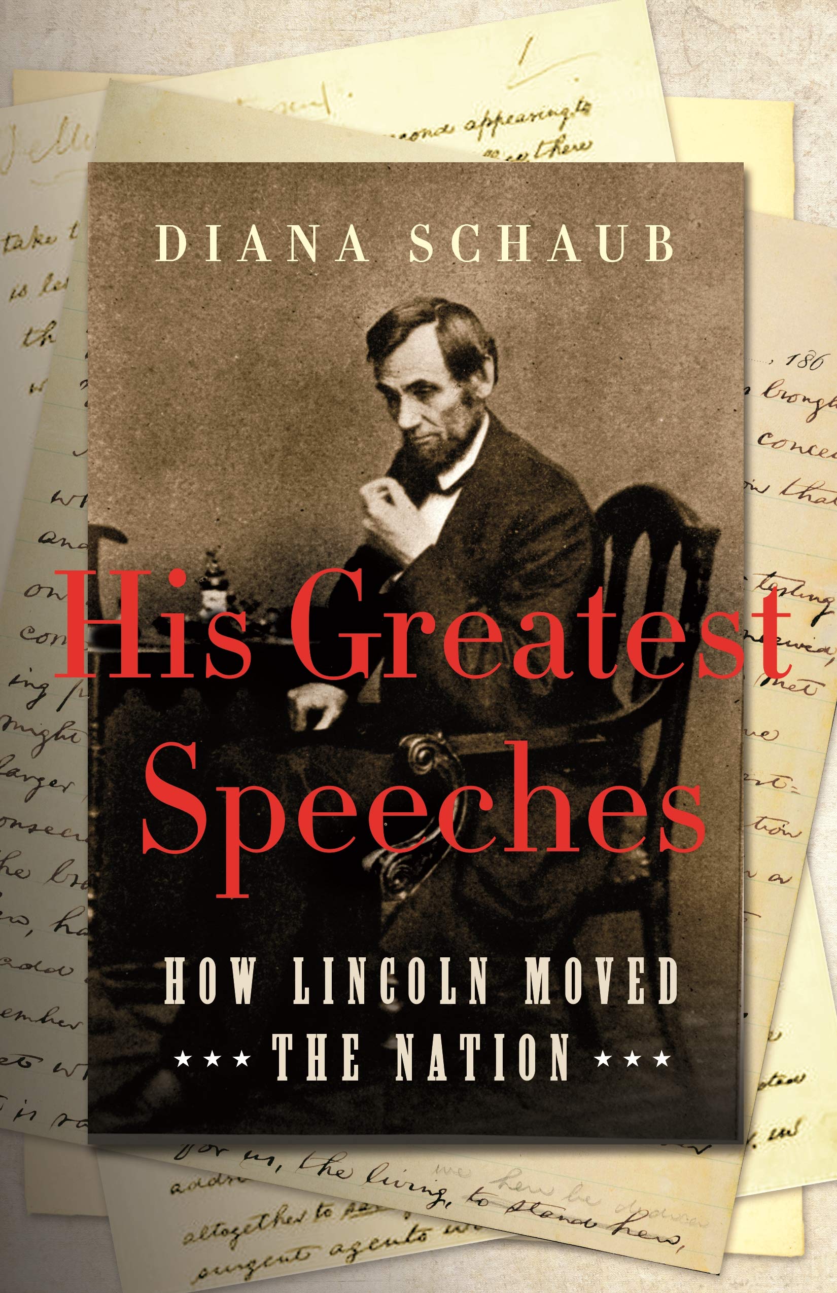 His Greatest Speeches: How Lincoln Moved the Nation - 4845