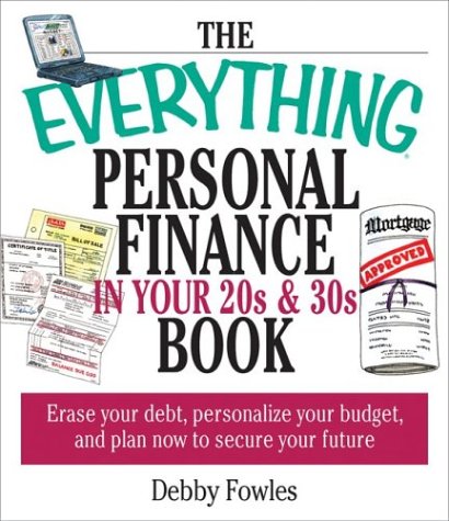 Everything Personal Finance In Your 20S And 30S (Everything Series) - 6298