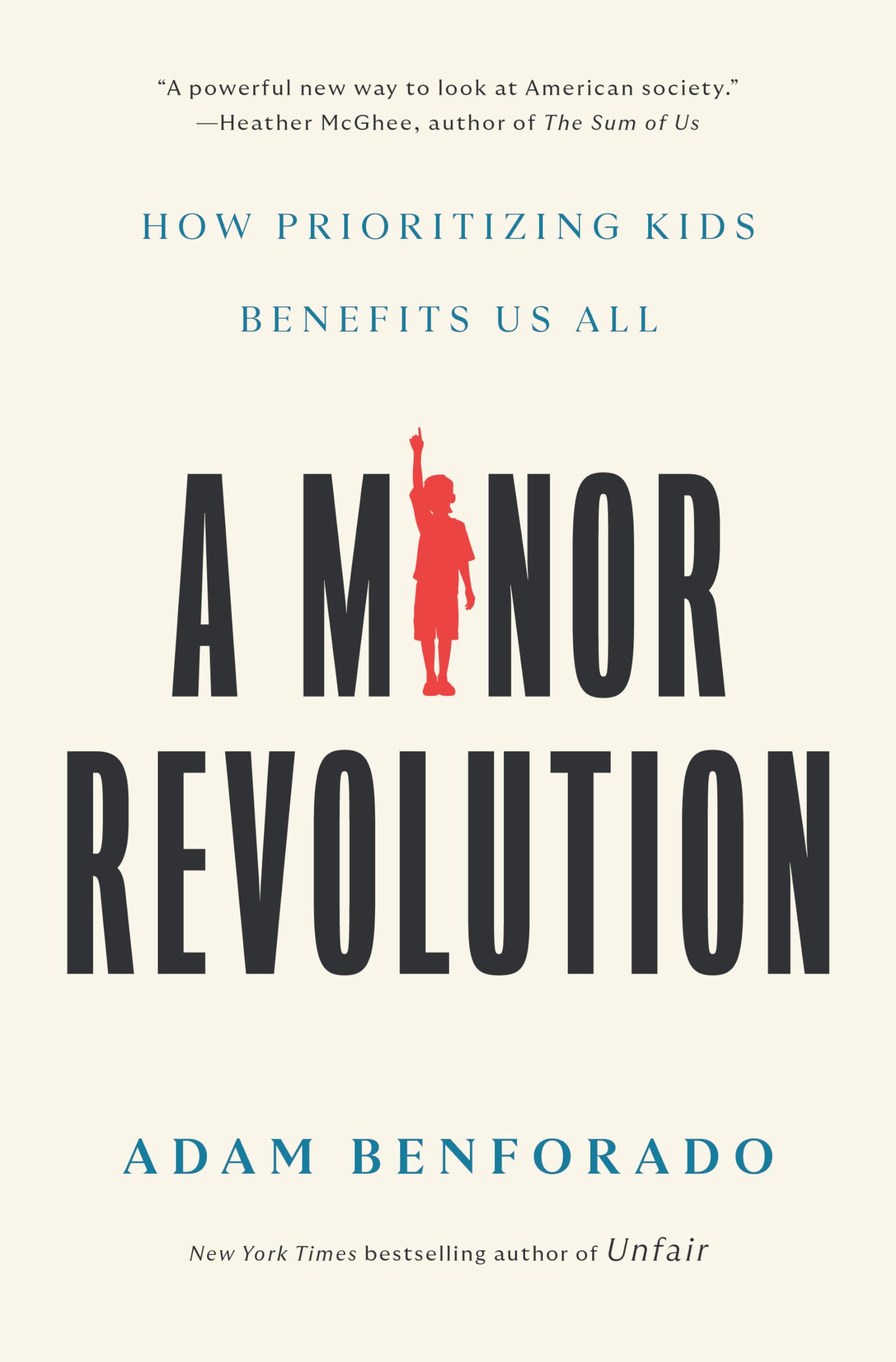 A Minor Revolution: How Prioritizing Kids Benefits Us All - 328