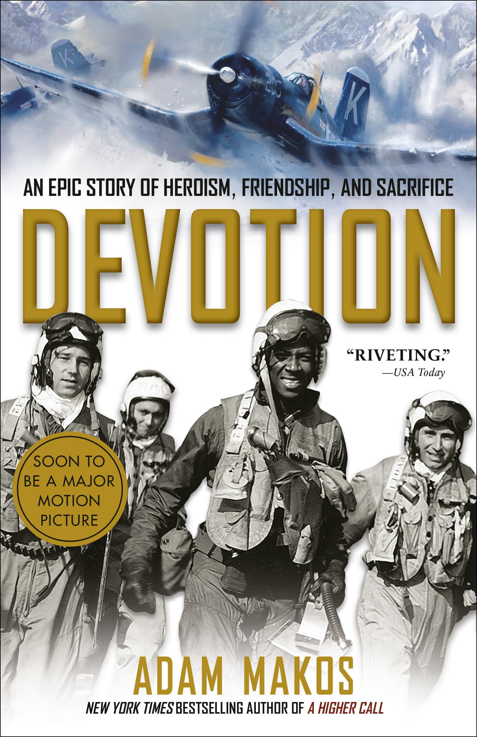 Devotion: An Epic Story of Heroism, Friendship, and Sacrifice - 7162