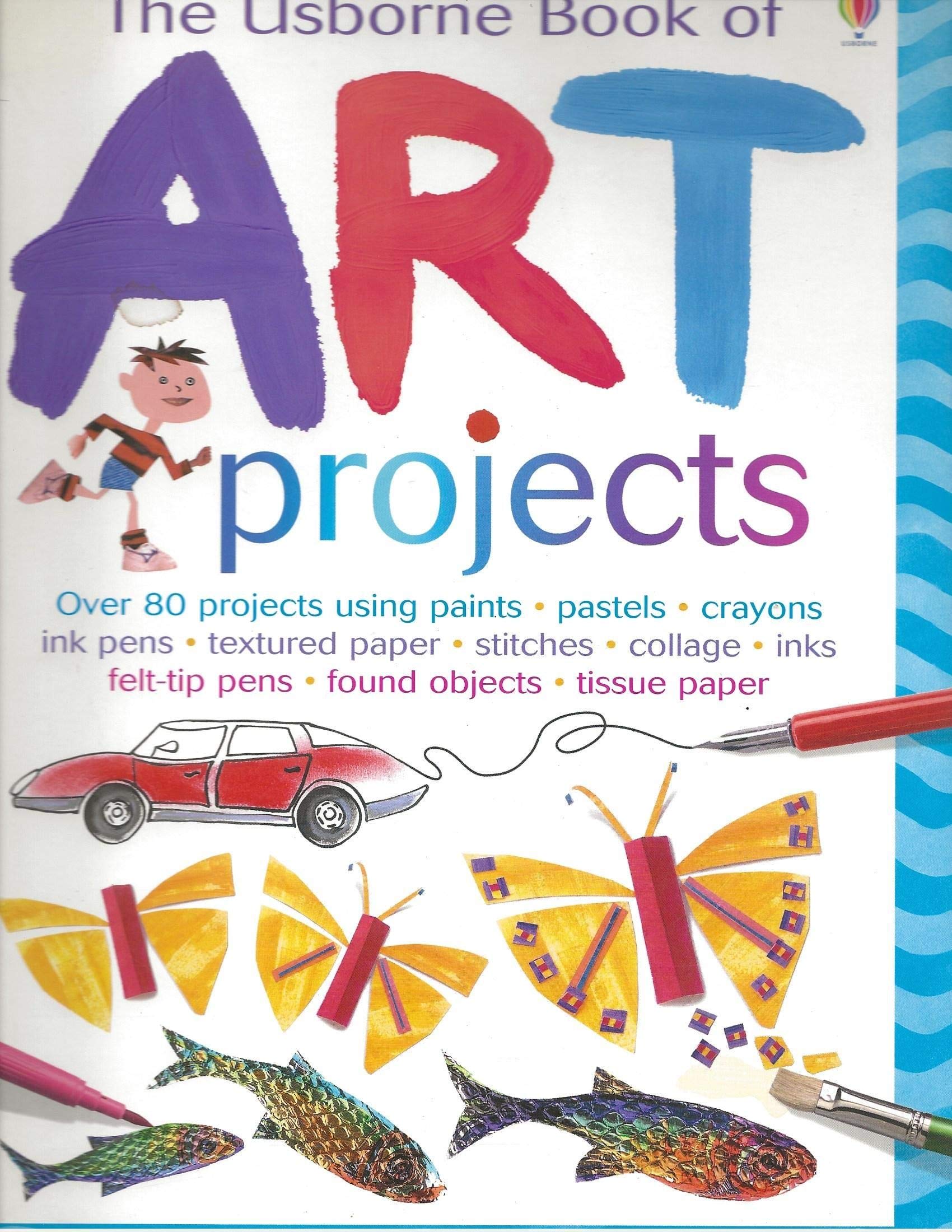 The Usborne Book of Art Projects (Usborne Art Ideas) - 7549