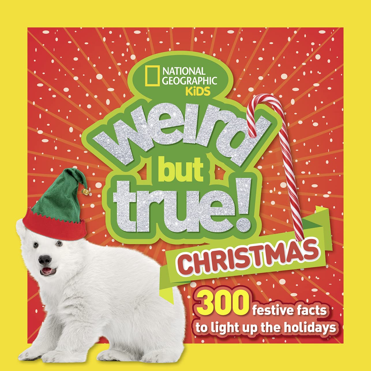 Weird But True Christmas: 300 Festive Facts to Light Up the Holidays - 7542