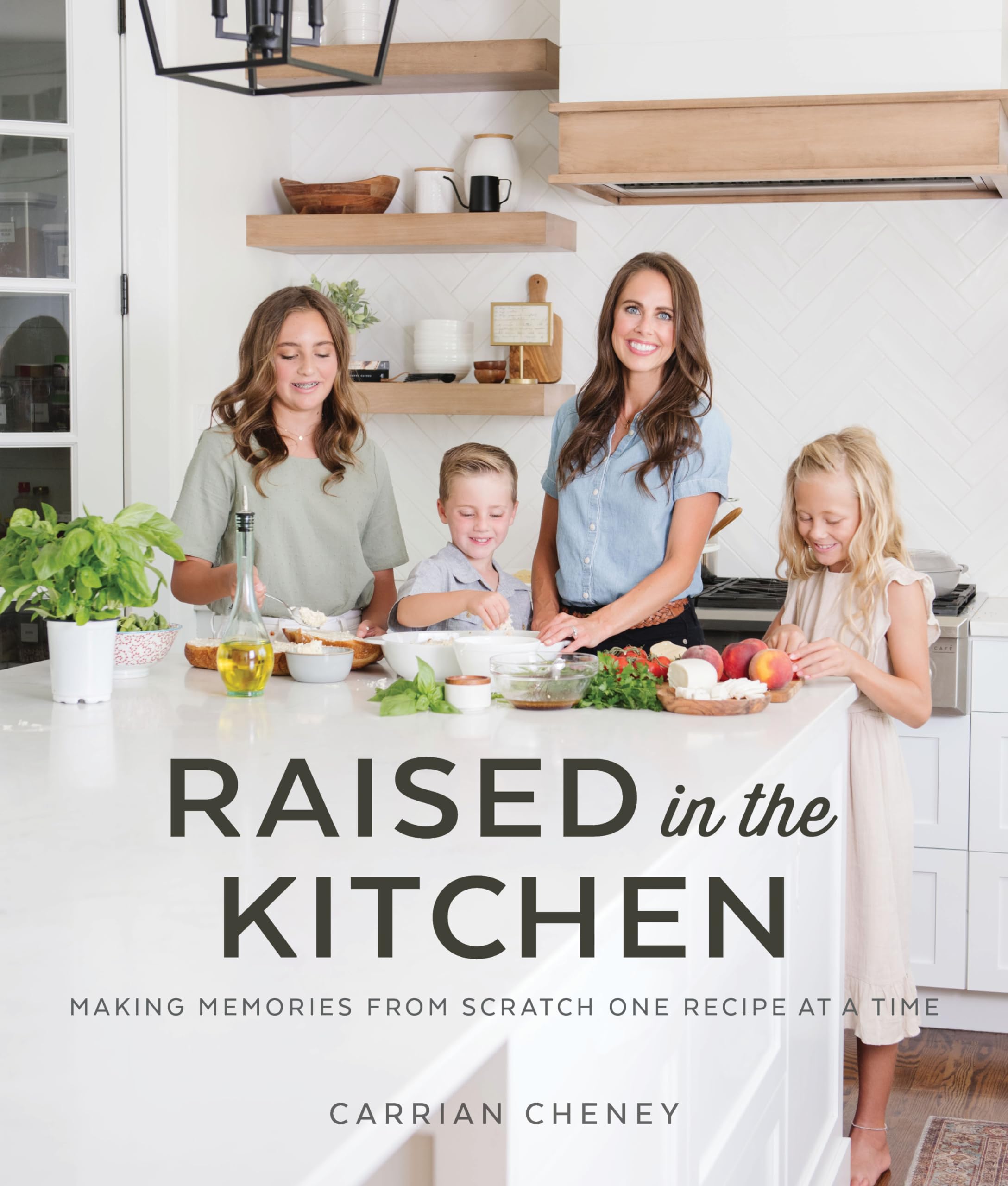 Raised in the Kitchen: Making Memories from Scratch One Recipe at a Time - 2562