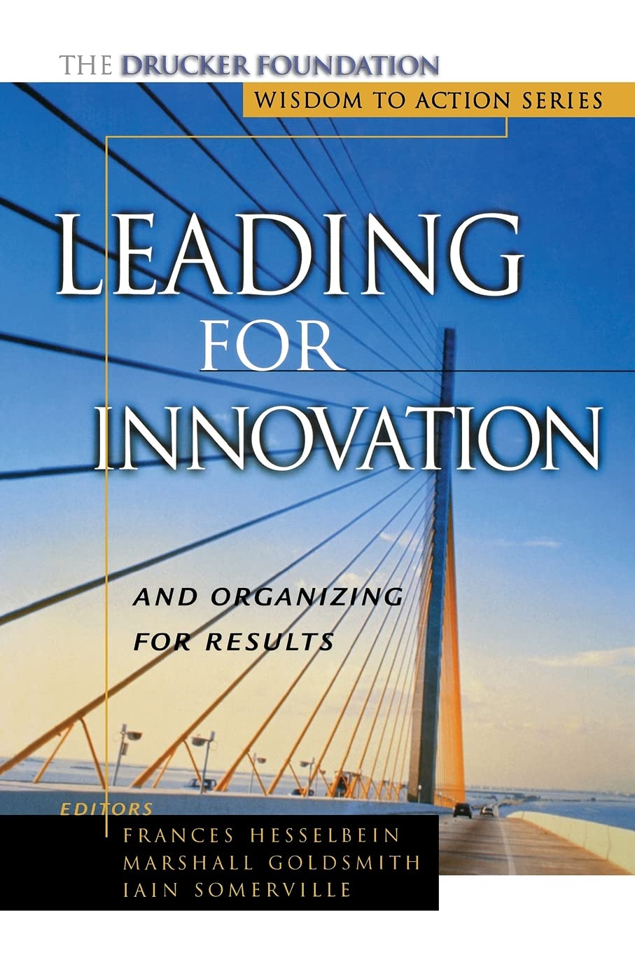 Leading for Innovation: And Organizing for Results - 8416