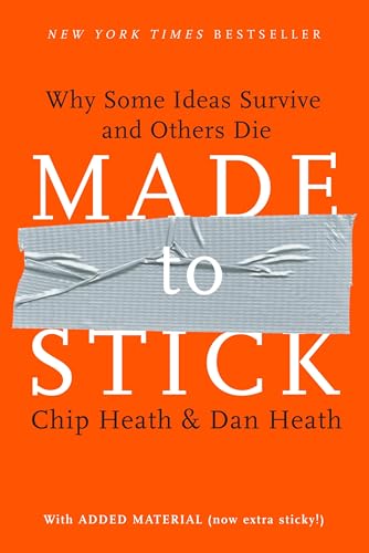 MADE TO STICK: WHY SOME IDEAS SU - 5817