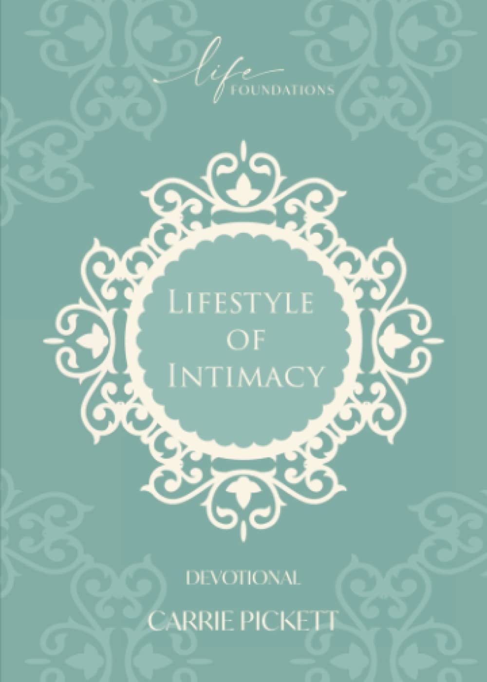 Lifestyle of Intimacy Devotional - 3951