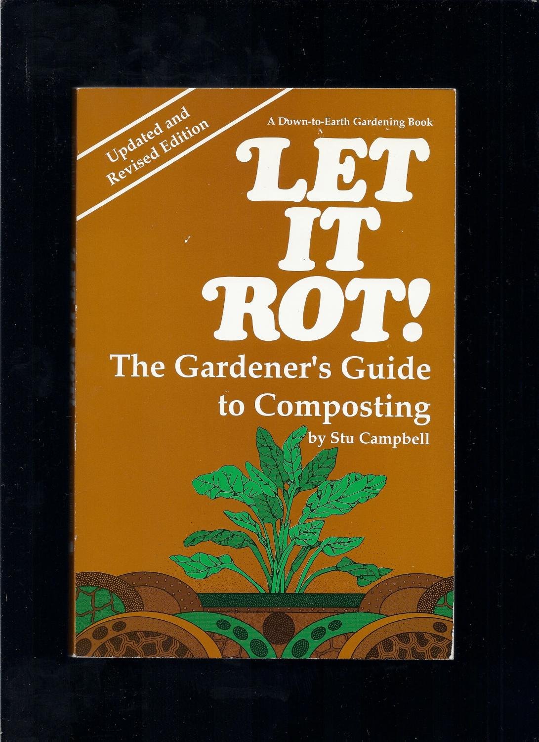 Let It Rot! the Gardener's Guide to Composting (Down-to-Earth Book) - 7312