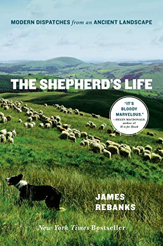 The Shepherd's Life: Modern Dispatches from an Ancient Landscape - 6879