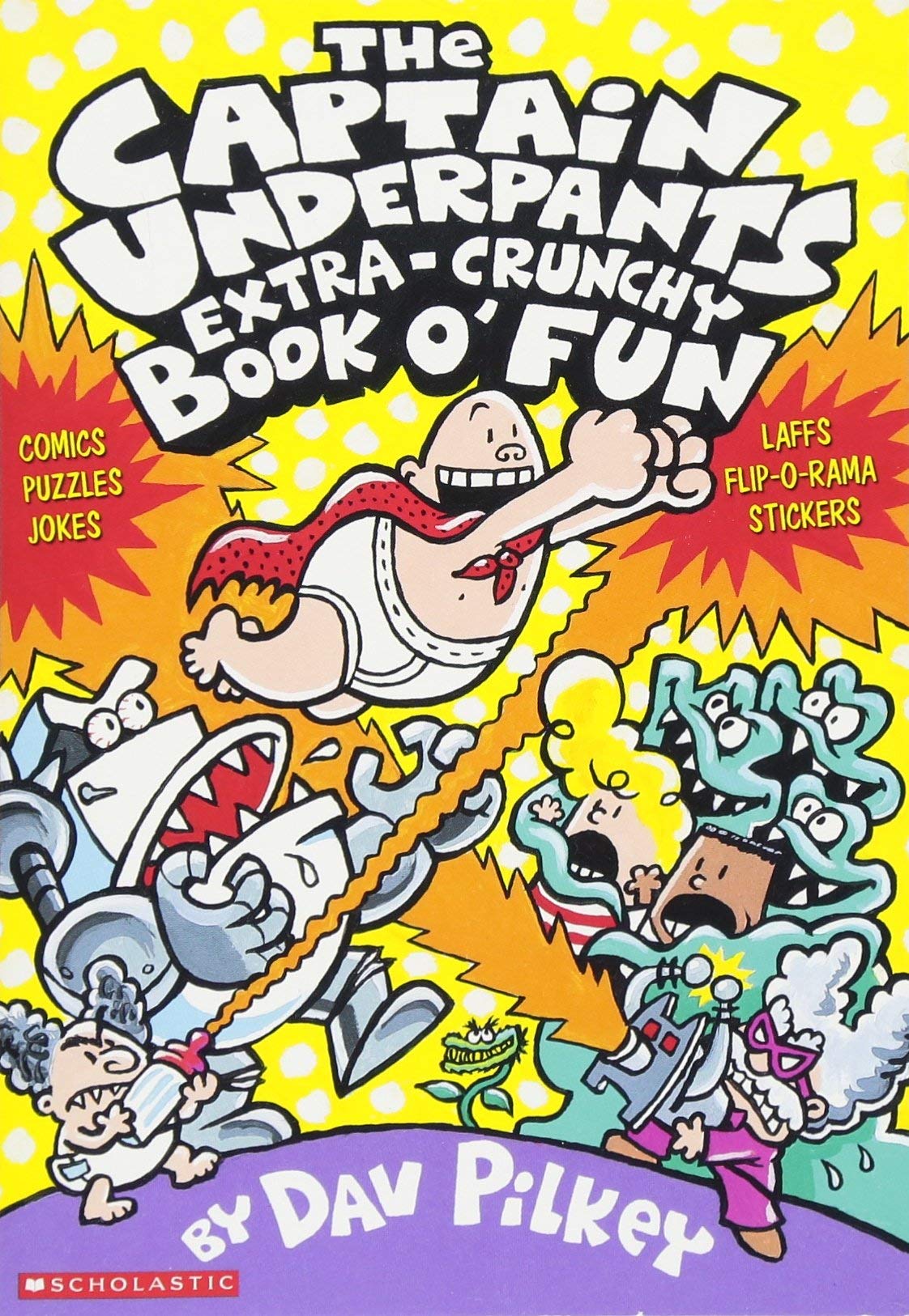 The Captain Underpants Extra-Crunchy Book o' Fun