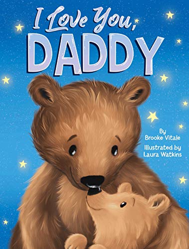 I Love You, Daddy - Children's Padded Board Book - Love - 5389