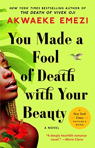 You Made a Fool of Death with Your Beauty: A Novel - 3403