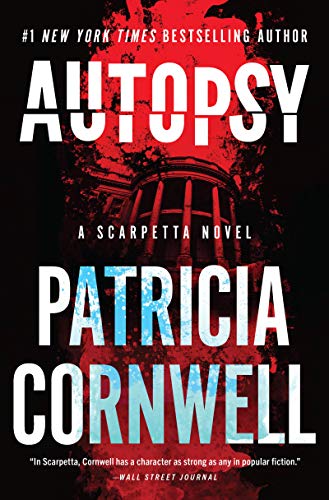 Autopsy: A Scarpetta Novel (Kay Scarpetta, 25) - 2597