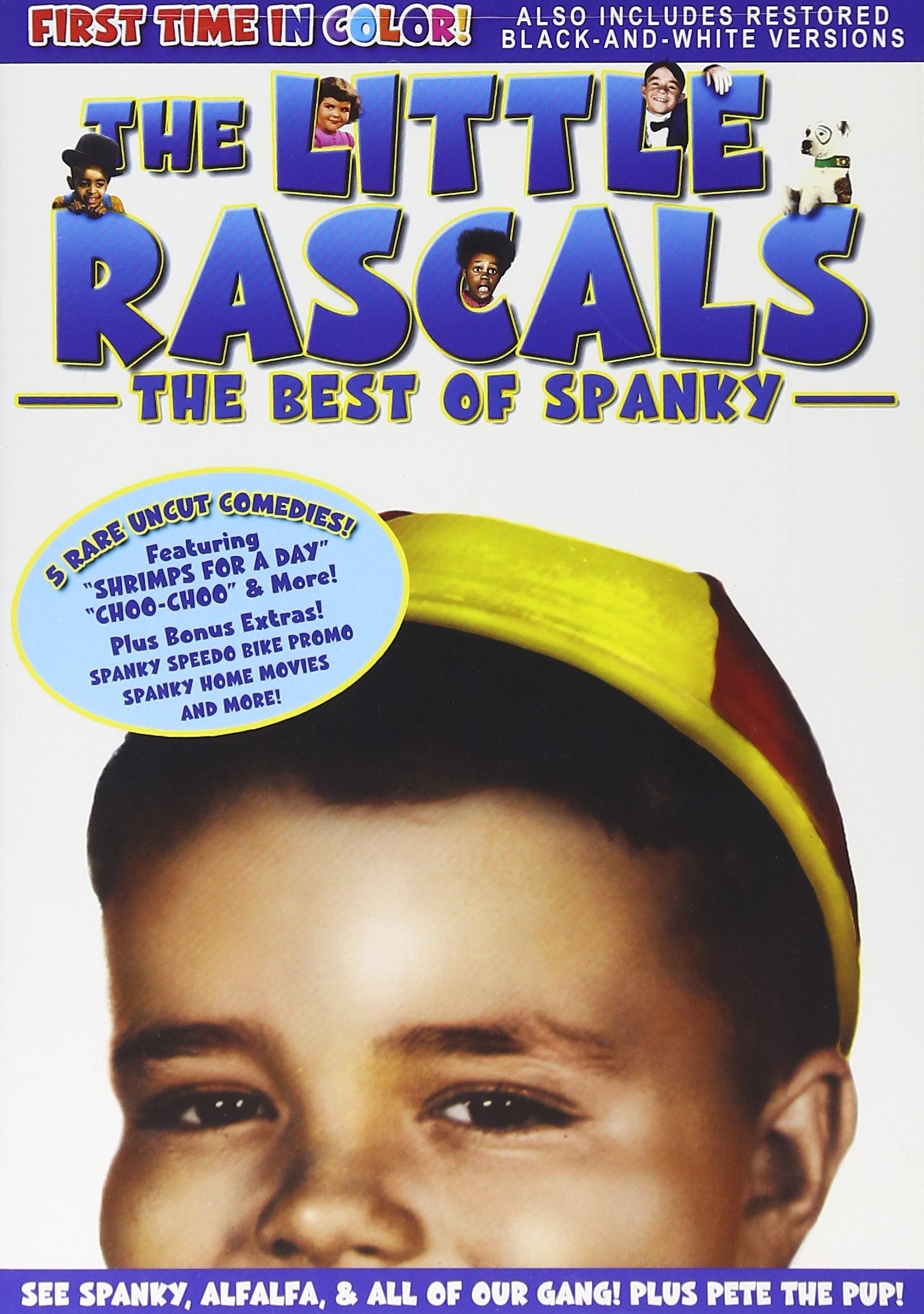 The Little Rascals in The Best of Spanky - All of the Shorts are Now In COLOR! Also Includes the Original Black-and-White Versions which have been Beautifully Restored and Enhanced! - 3489