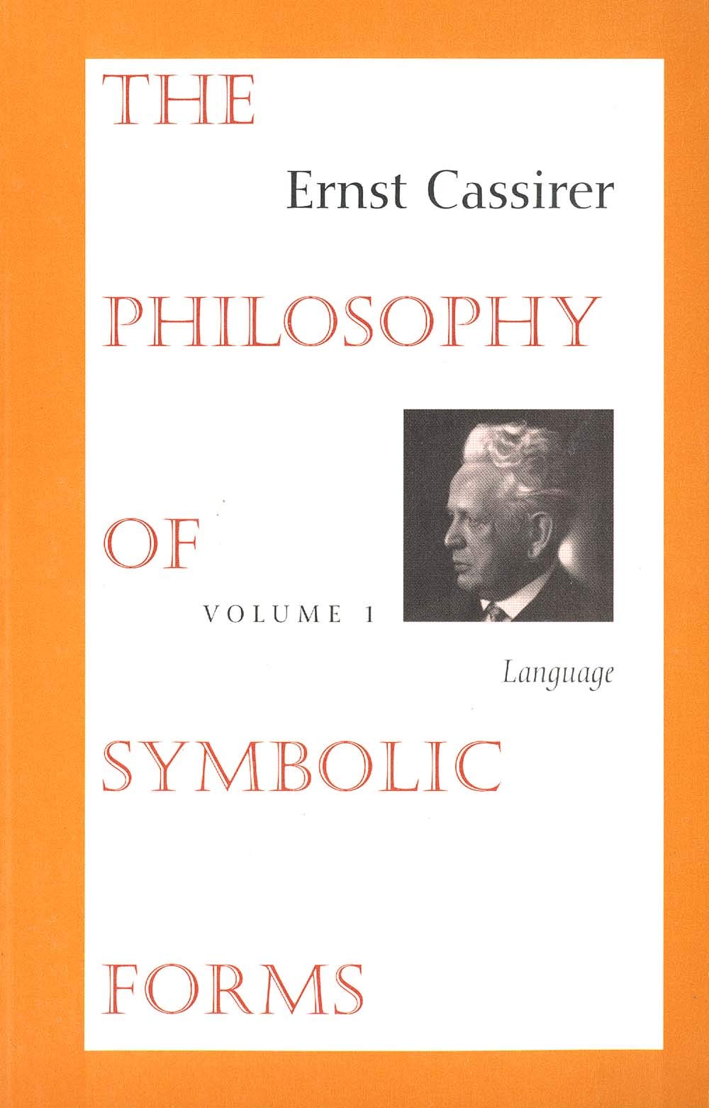 The Philosophy of Symbolic Forms, Volume 1: Language - 3509