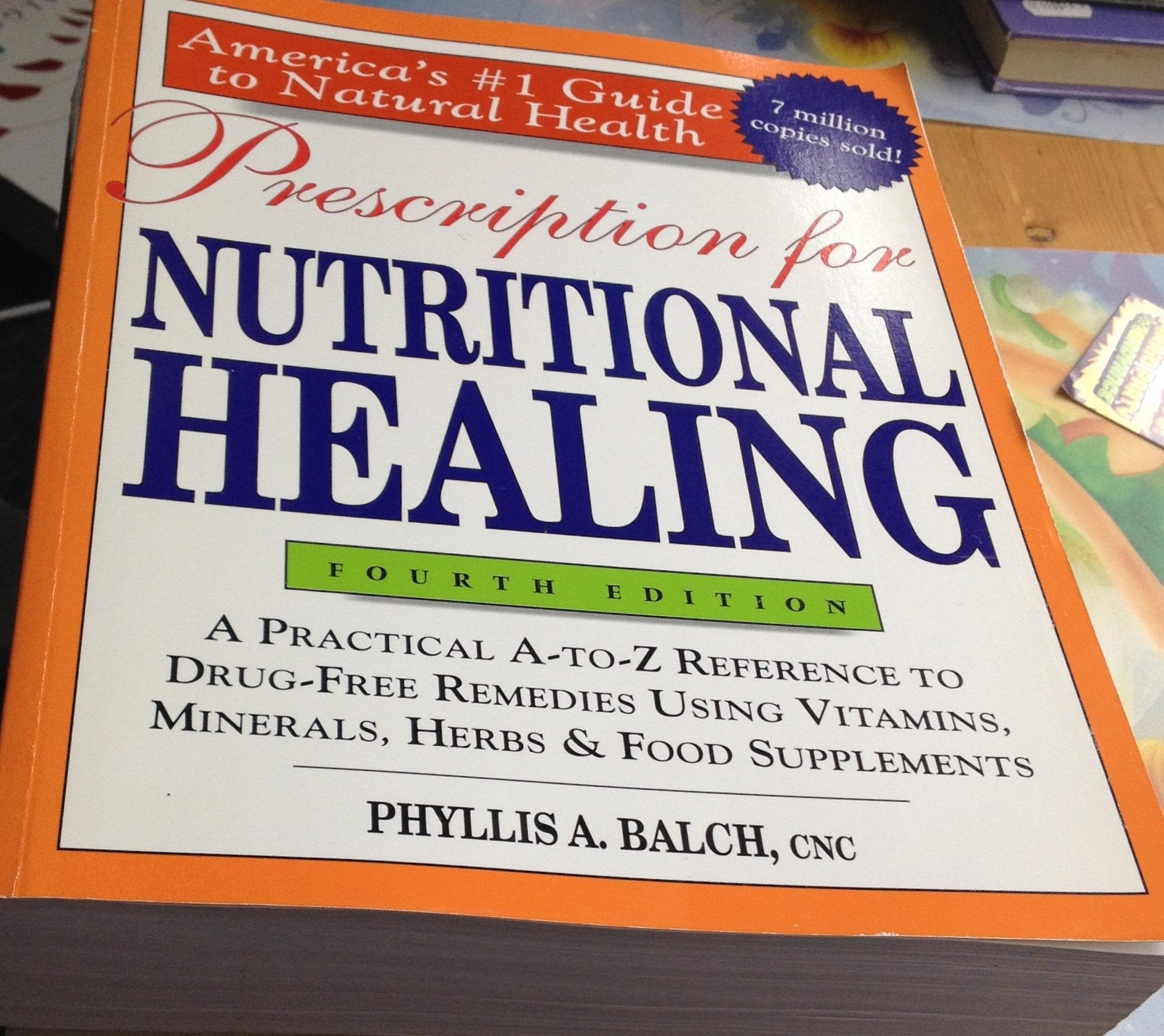 Prescription for Nutritional Healing, 4th Edition - 1516