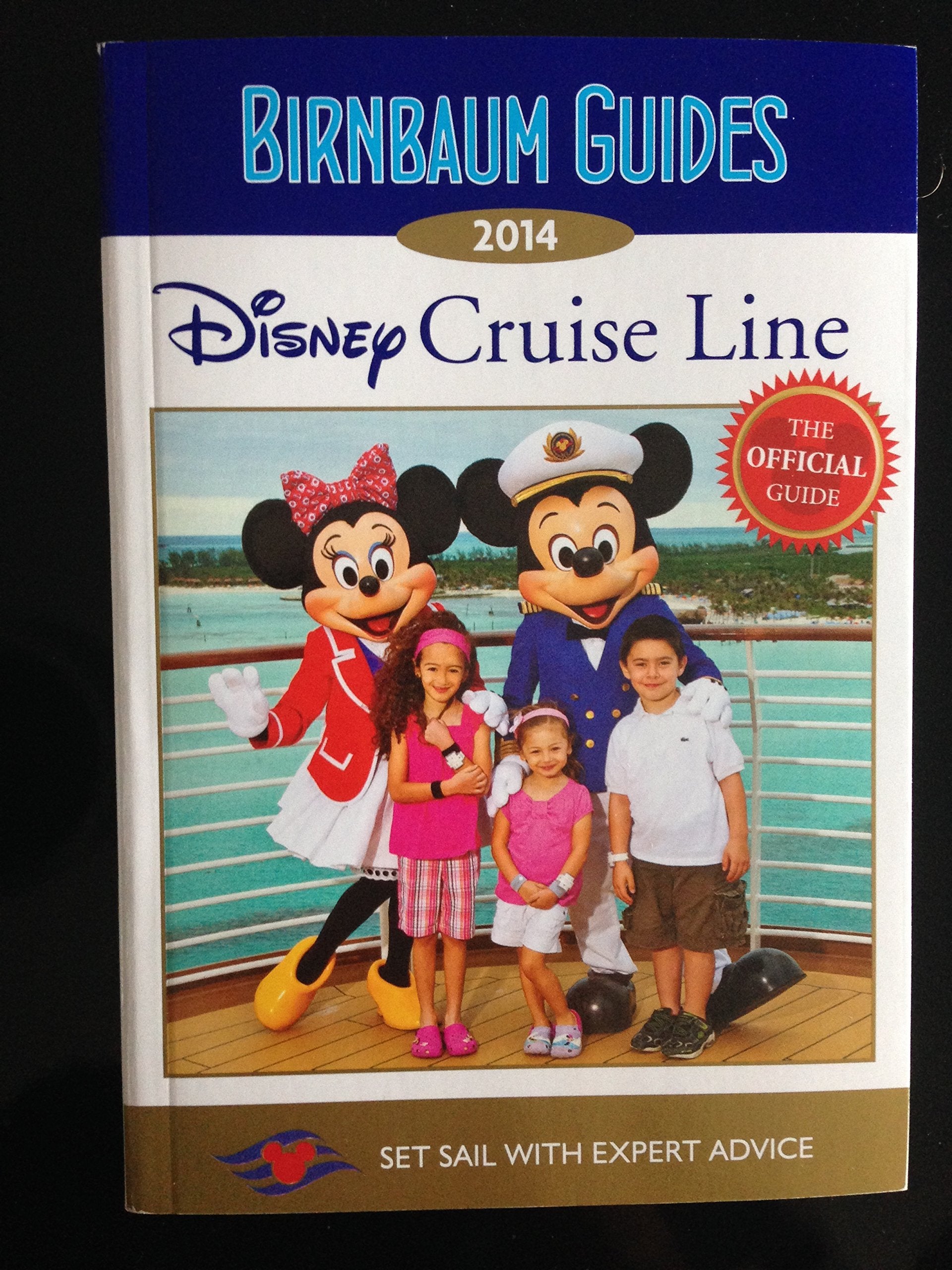 Birnbaum Guides 2014: Disney Cruise Line: The Official Guide: Set Sail with Expert Advice - 3349