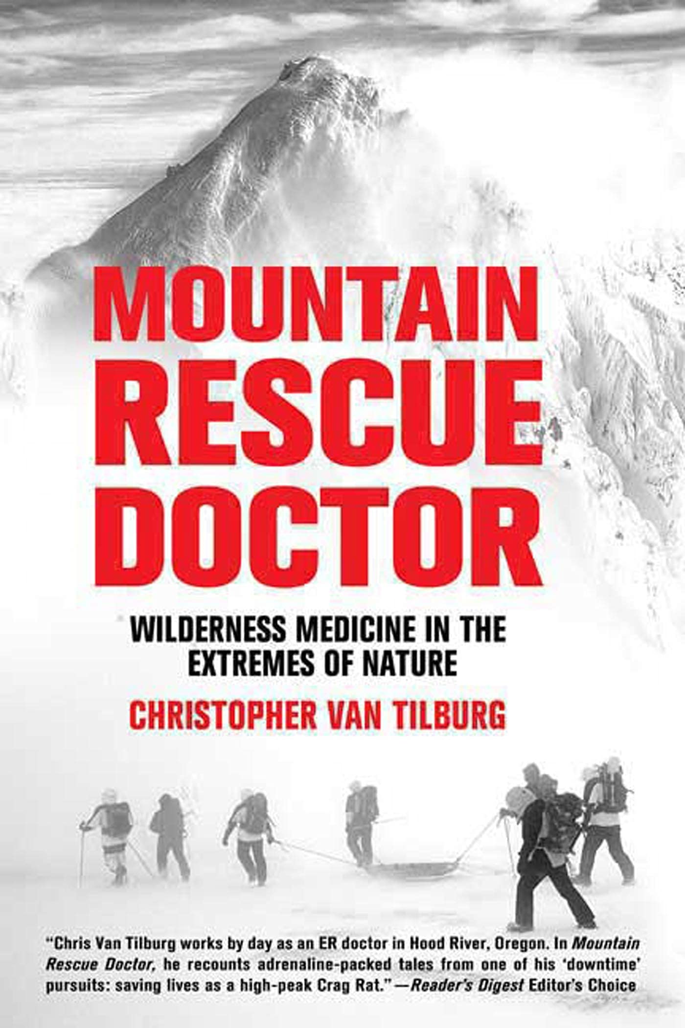 Mountain Rescue Doctor: Wilderness Medicine in the Extremes of Nature - 4653