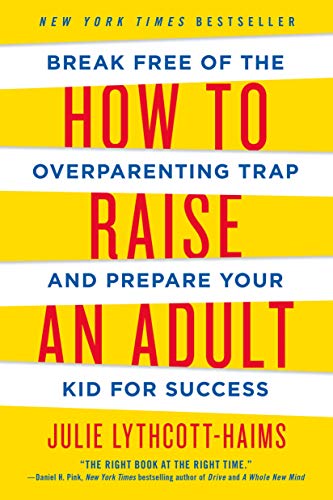 HOW TO RAISE AN ADULT - 6896