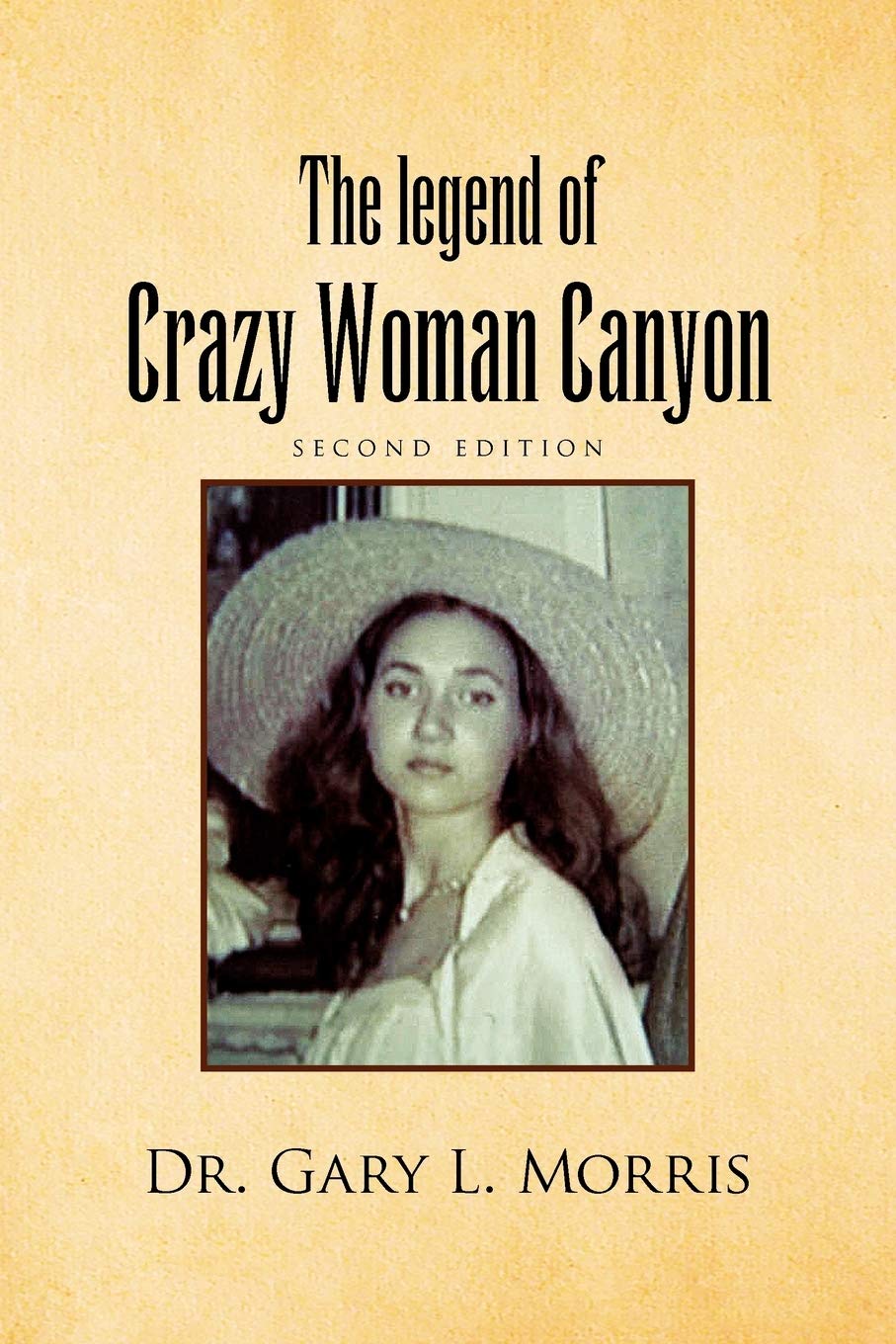 The legend of Crazy Woman Canyon Second Edition: Second edition - 9607