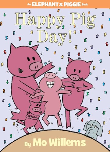 Happy Pig Day!-An Elephant and Piggie Book - 2843