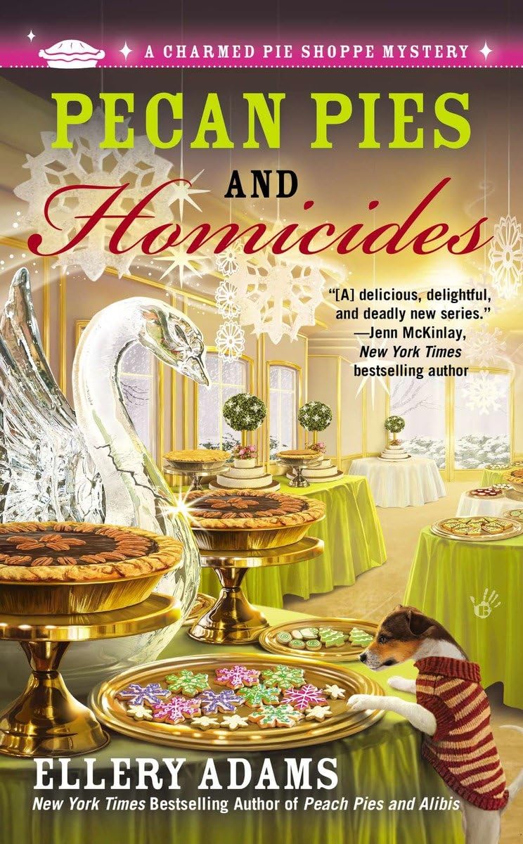 Pecan Pies and Homicides (A Charmed Pie Shoppe Mystery) - 8108