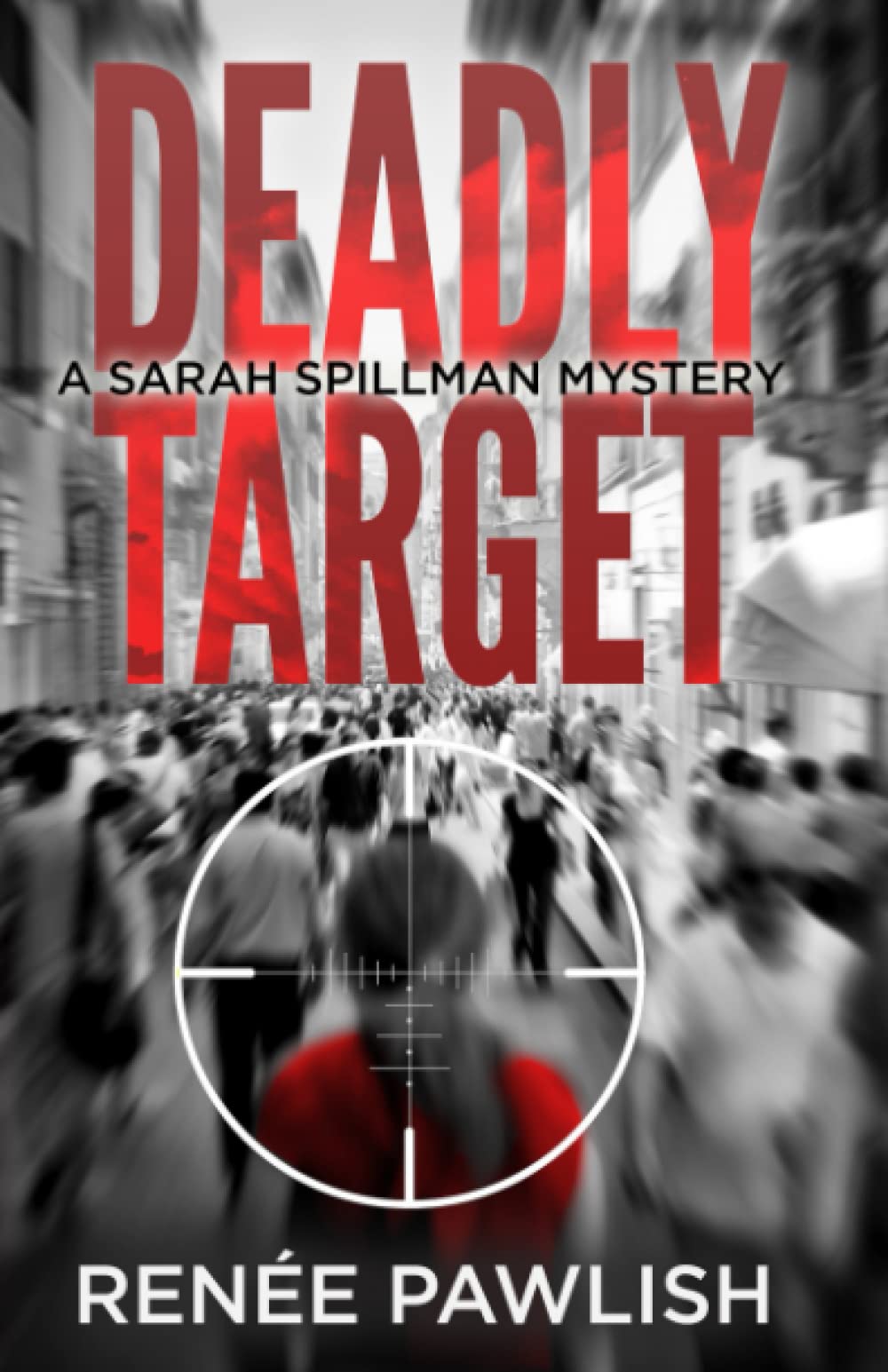 Deadly Target (Detective Sarah Spillman Mystery Series) - 8442