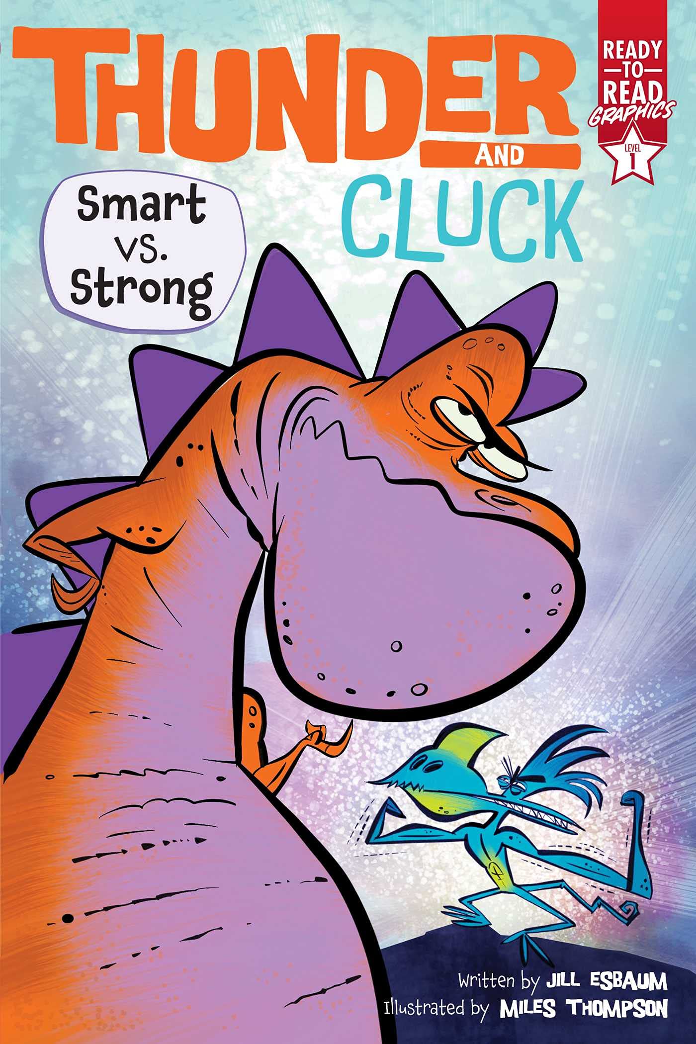 Smart vs. Strong: Ready-to-Read Graphics Level 1 (Thunder and Cluck) - 6989