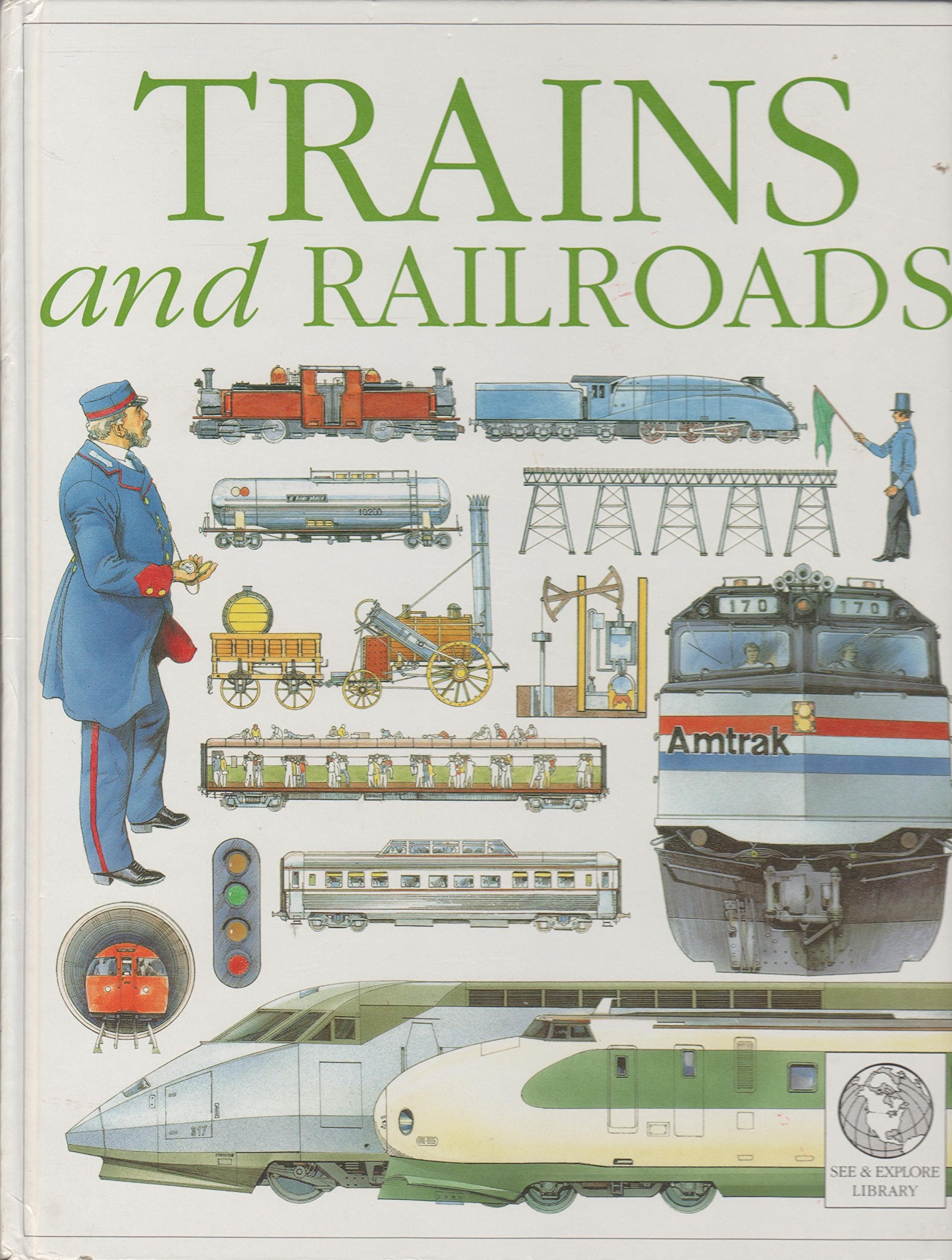 Trains and Railroads (See & Explore Library) - 8685