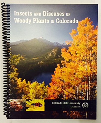 Insects and Diseases of Woody Plants of Colorado - 1940