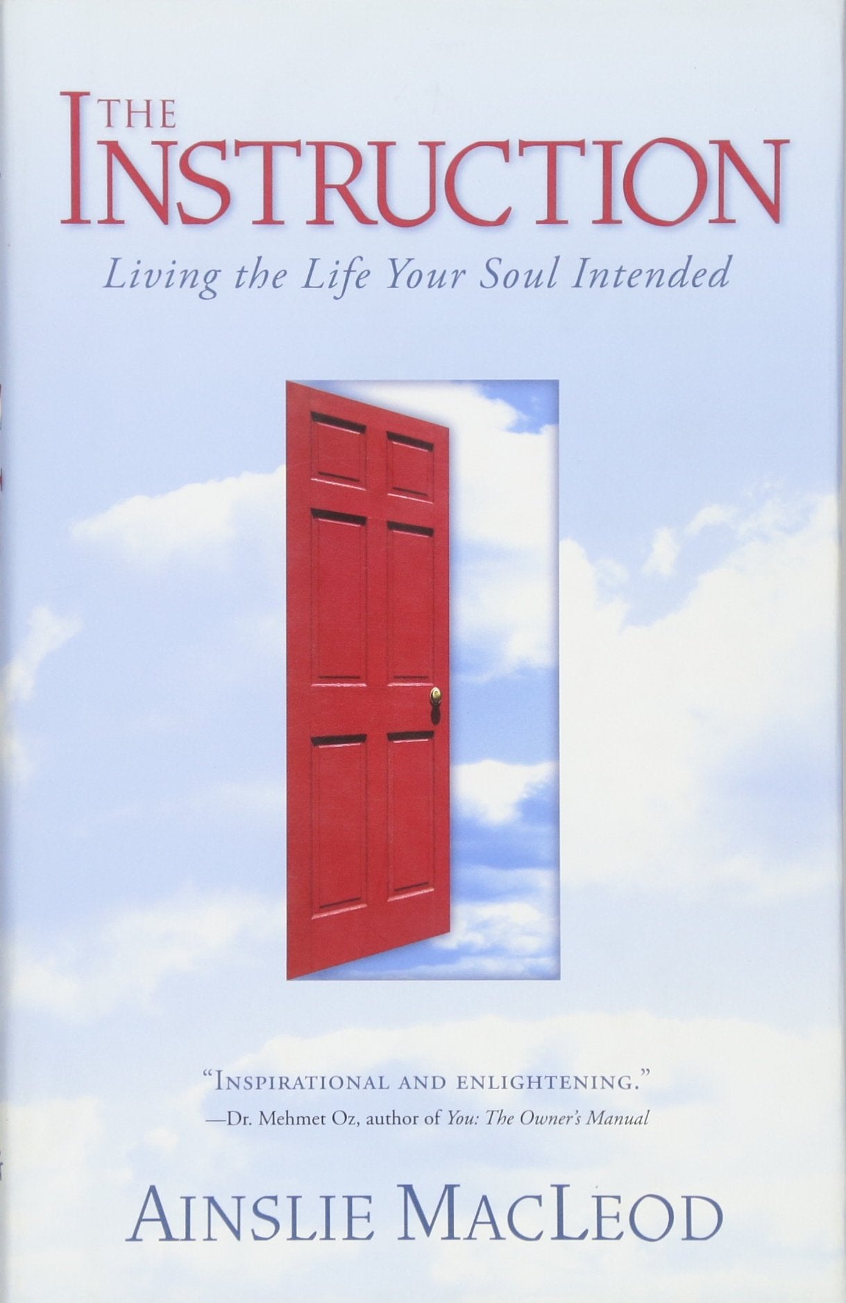 The Instruction: Living the Life Your Soul Intended - 4296