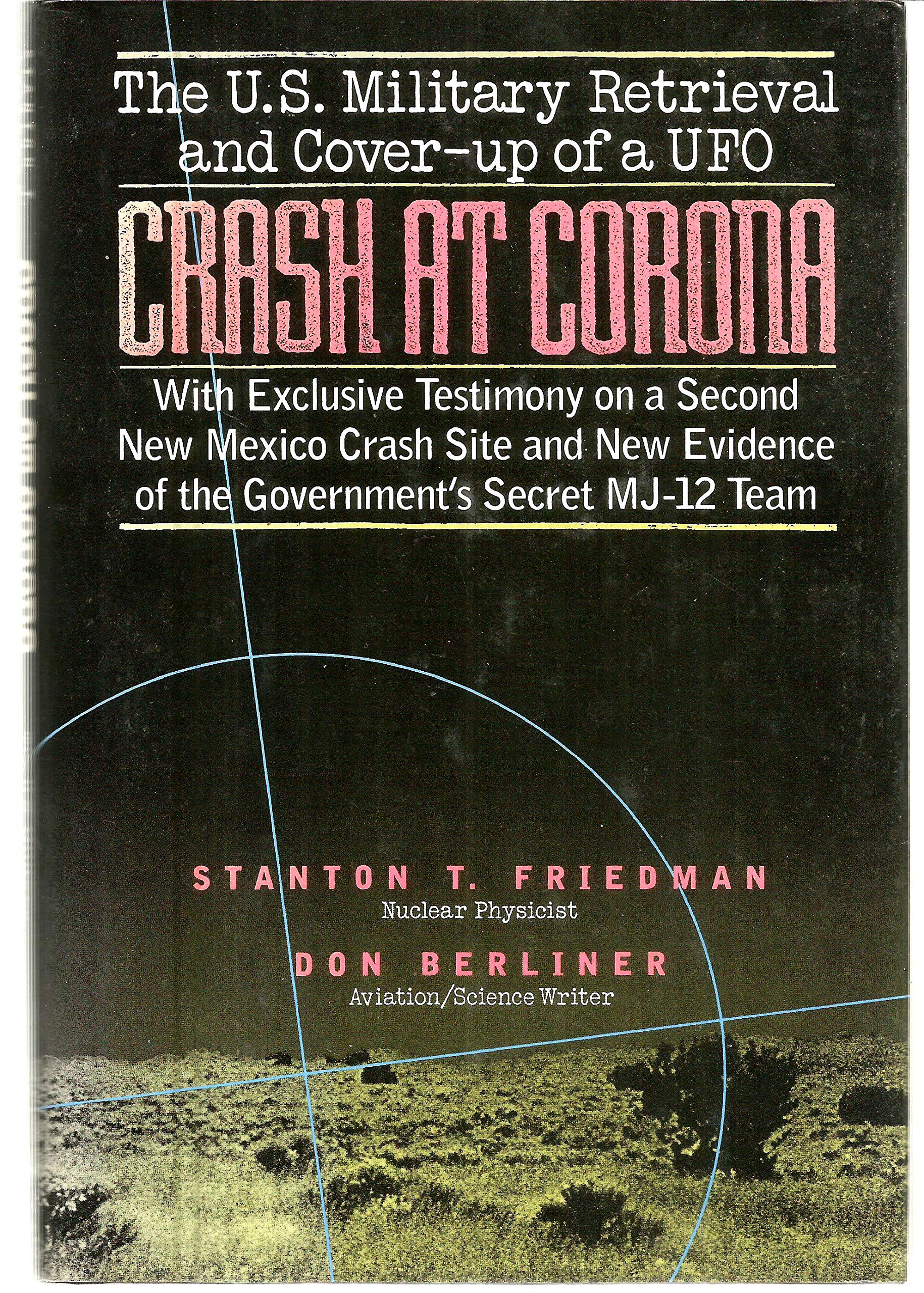 Crash at Corona: The U.S. military retrieval and cover-up of a UFO - 5456