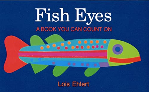 Fish Eyes: A Book You Can Count On - 8596