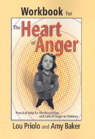 The Heart of Anger: Practical Help for the Prevention and Cure of Anger in Children - 3126