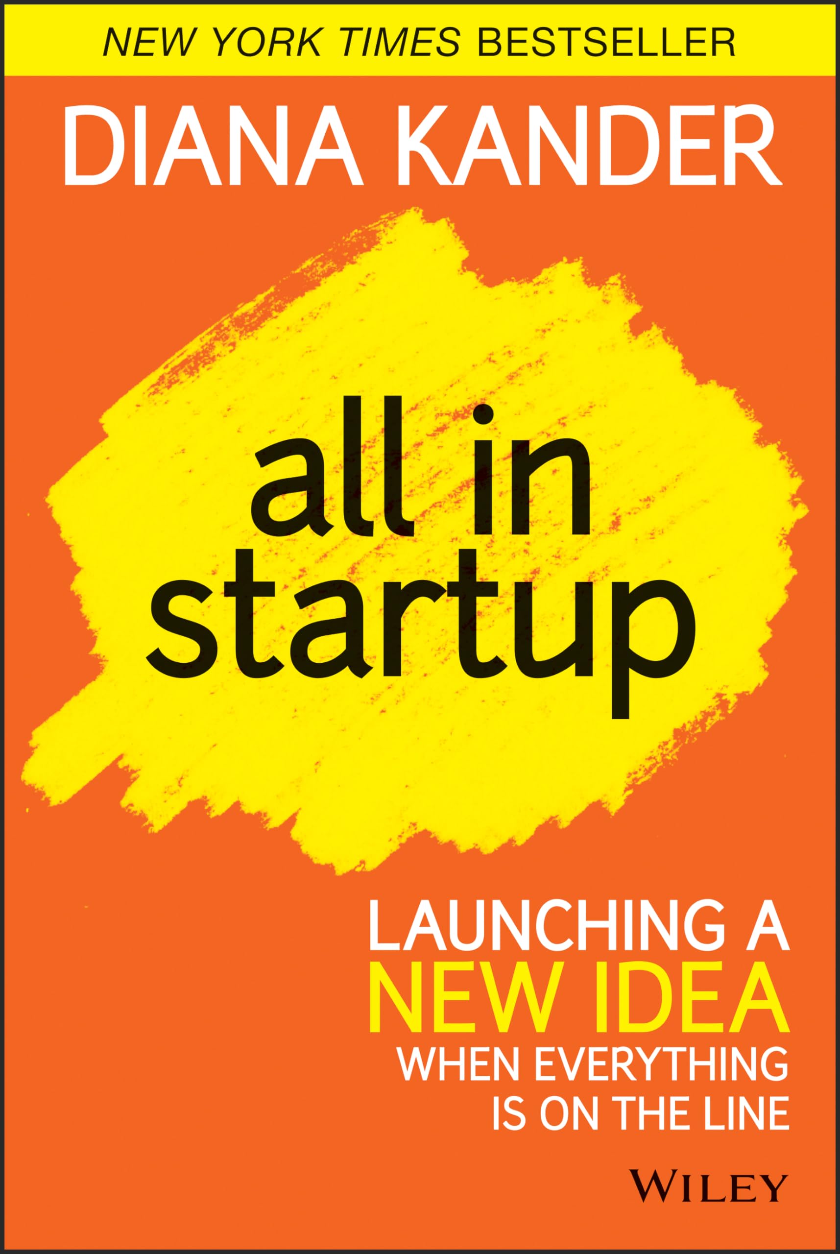 All In Startup: Launching a New Idea When Everything Is on the Line - 9369