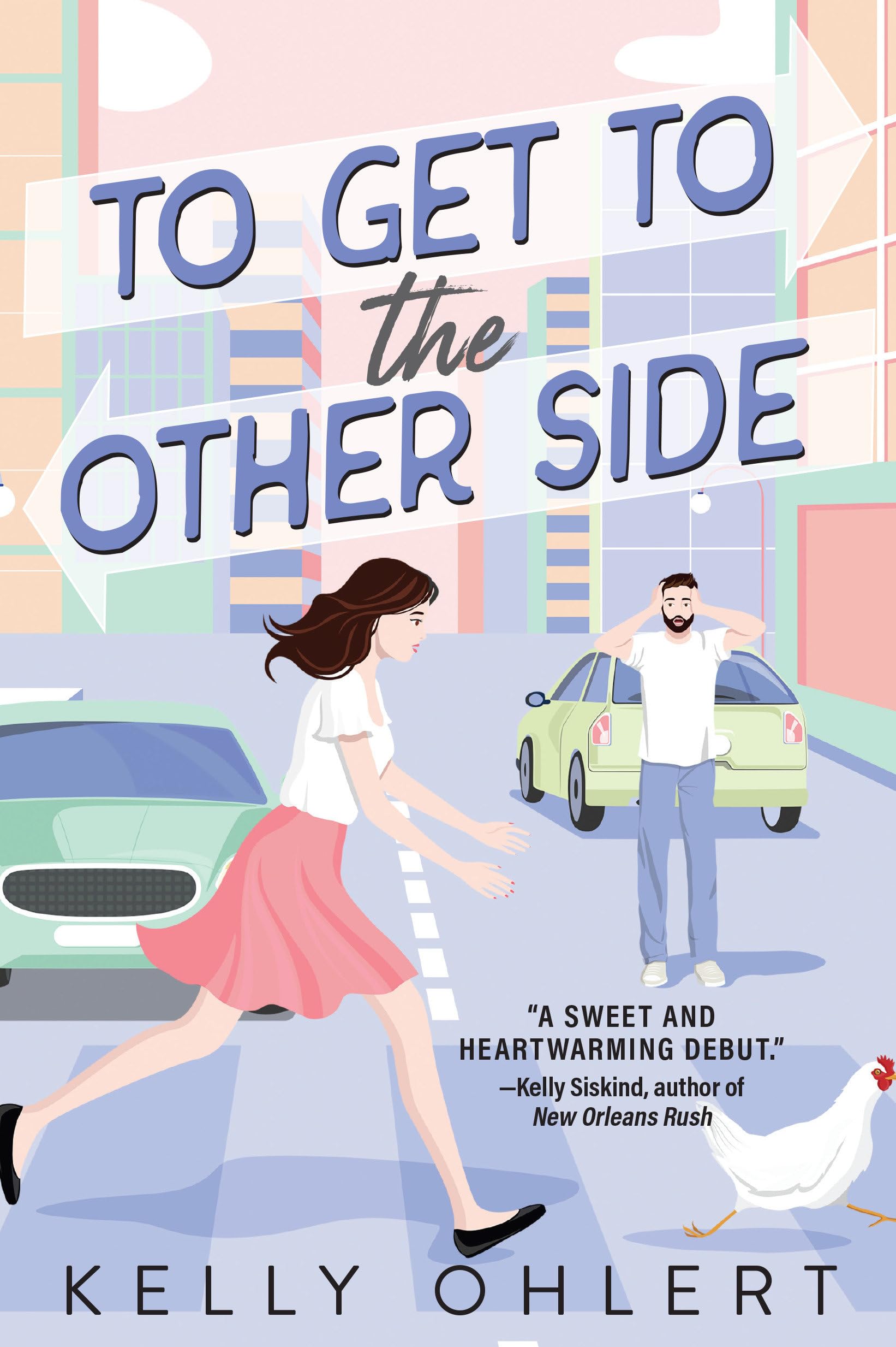 To Get to the Other Side: A Novel - 5020