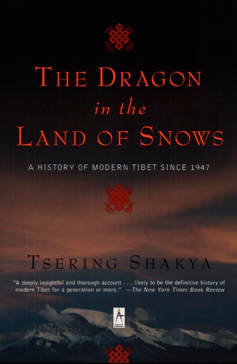 The Dragon in the Land of Snows: A History of Modern Tibet Since 1947 (Compass) - 3929