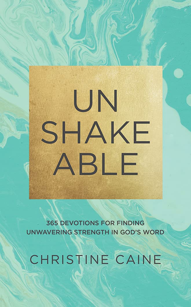 Unshakeable: 365 Devotions for Finding Unwavering Strength in God’s Word - 2514