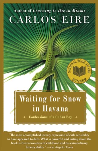 Waiting for Snow in Havana: Confessions of a Cuban Boy - 579