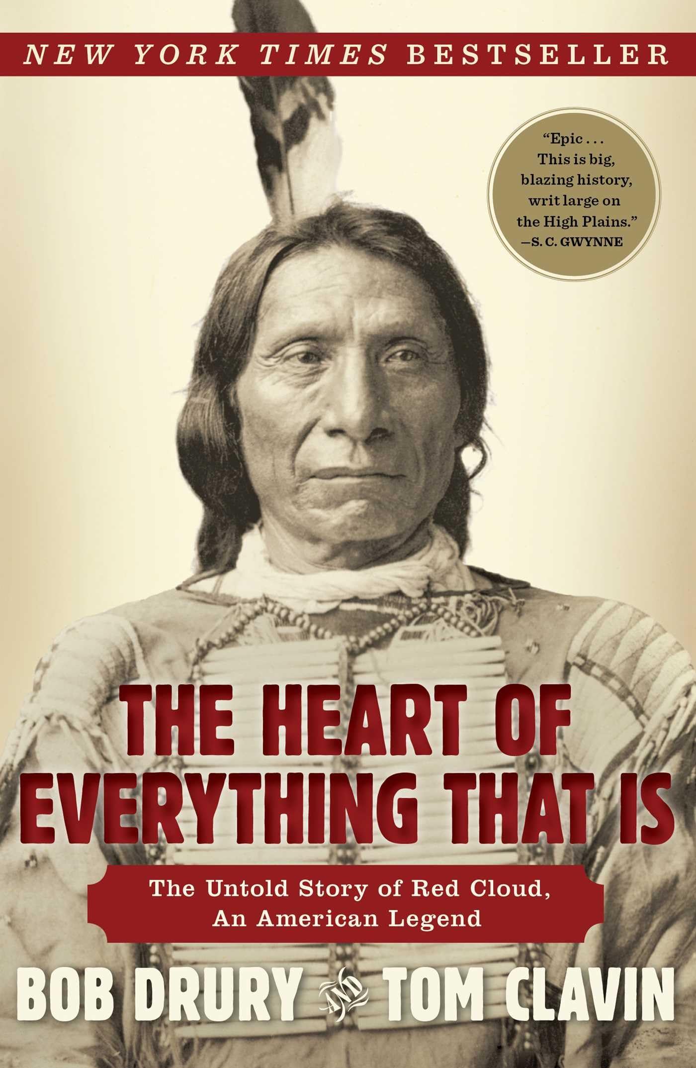 The Heart of Everything That Is: The Untold Story of Red Cloud, An American Legend - 2063