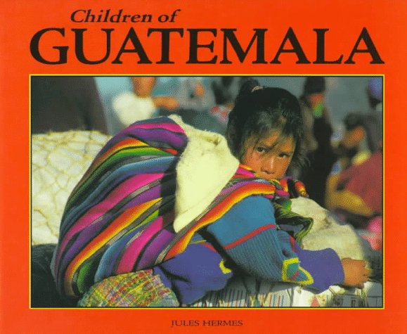 Children of Guatemala (WORLD'S CHILDREN) - 3034